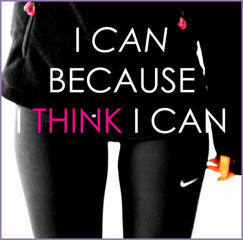 i can because i think i can
