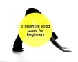 Starting Yoga Poses