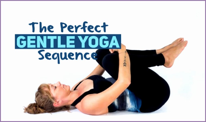 The Perfect Gentle Yoga Sequence