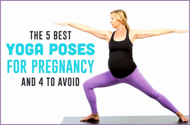 The 5 Best Yoga Poses for Pregnancy and 4 to Avoid