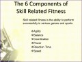 8 Skill Related Fitness Power